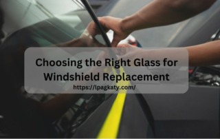 Choosing-the-Right-Glass-for-Windshield-Replacement.