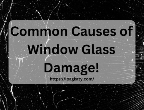 Common Causes of Window Glass Damage!