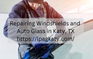 Windshield Repair And Auto Glass Repair in Katy, TX
