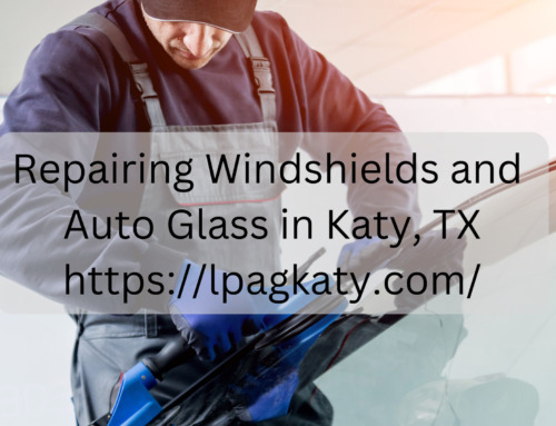 Repairing Windshields and Auto Glass in Katy, TX