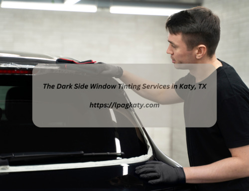 The Dark Side Window Tinting Services in Katy, TX!