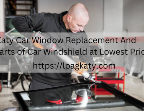 Katy Car Window Replacement And Parts of Car Windshield at Lowest Price